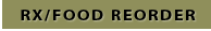 RX/Food Reorder Form